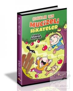 Çocuklar İçin Mucizeli Hikayeler