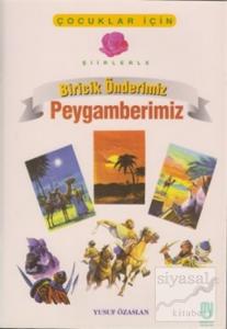 Çocuklar İçin Şiirlerle Biricik Önderimiz Peygamberimiz