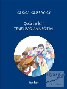 Çocuklar İçin Temel Bağlama Eğitimi