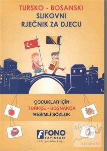 Çocuklar İçin Türkçe - Boşnakça Resimli Sözlük