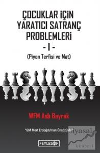 Çocuklar İçin Yaratıcı Satranç Problemleri 1
