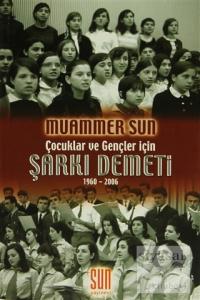 Çocuklar ve Gençler İçin Şarkı Demeti 1960-2006