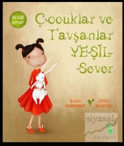Çocuklar ve Tavşanlar Yeşil Sever