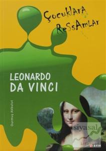 Çocuklara Ressamlar - Leonardo Da Vinci