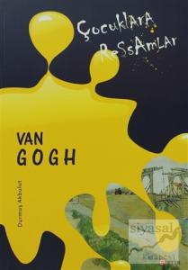 Çocuklara Ressamlar - Van Gogh