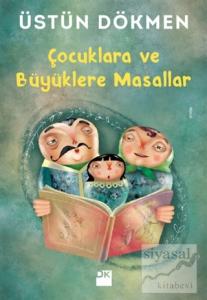 Çocuklara ve Büyüklere Masallar