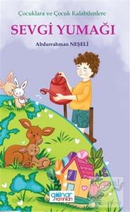 Çocuklara ve Çocuk Kalabilenlere Sevgi Yumağı