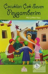 Çocukları Çok Seven Peygamberim