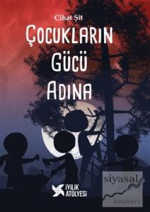 Çocukların Gücü Adına