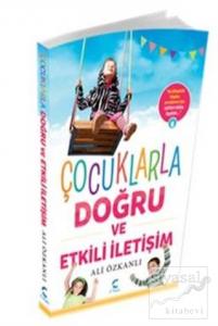 Çocuklarla Doğru ve Etkili İletişim