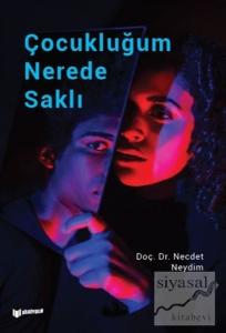 Çocukluğum Nerede Saklı