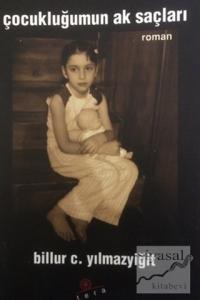 Çocukluğumun Ak Saçları