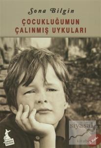 Çocukluğumun Çalınmış Uykuları