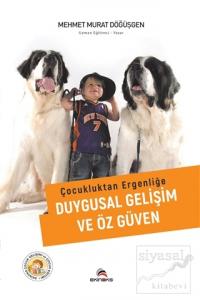 Çocukluktan Ergenliğe Duygusal Gelişim ve Özgüven