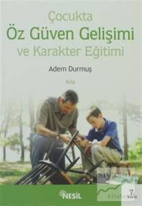 Çocukta Öz Güven Gelişimi ve Karakter Eğitimi