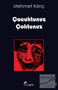 Çocuktunuz Çoktunuz
