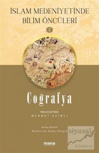 Coğrafya - İslam Medeniyetinde Bilim Öncüleri 2