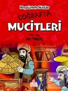 Coğrafya Mucitleri - Minyatürlerle Mucitler (Ciltli)