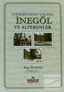 Coğrafyadan Vatana İnegöl ve Alperenler