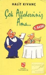 Çok Affedersiniz Ama...