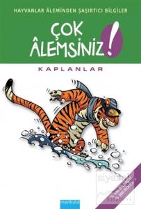 Çok Alemsiniz! - Kaplanlar