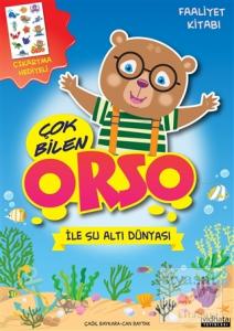 Çok Bilen Orso İle Su Altı Dünyası - Faaliyet Kitabı