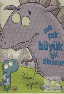 Çok Çok Büyük Bir Dinozor (Ciltli)