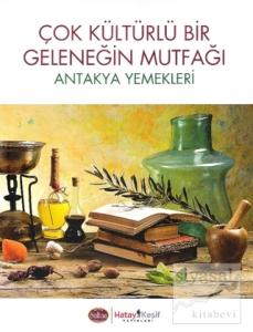Çok Kültürlü Bir Geleneğin Mutfağı (Ciltli)