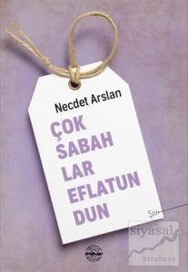 Çok Sabahlar Eflatundun