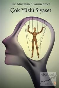 Çok Yüzlü Siyaset
