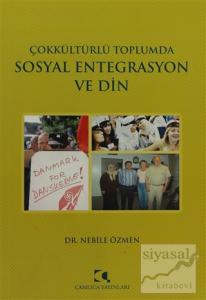 Çokkültürlü Toplumda Sosyal Entegrasyon ve Din