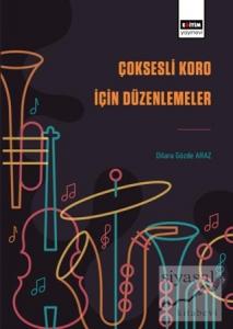 Çoksesli Koro İçin Düzenlemeler Çoksesli Koro İçin Düzenlemeler