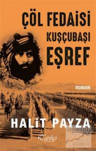 Çöl Fedaisi Kuşçubaşı Eşref