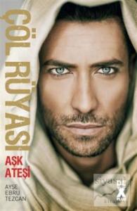 Çöl Rüyası: Aşk Ateşi