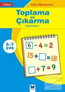 Collins Kolay Öğreniyorum - Toplama ve Çıkarma Alıştırmalar 1 (5-7 Yaş)