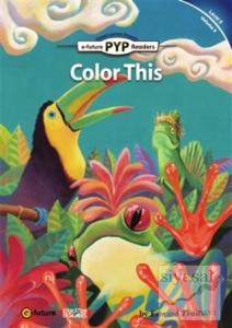 Color This (PYP Readers 5)
