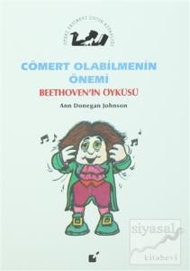 Cömert Olabilmenin Önemi - Beethoven'in Öyküsü