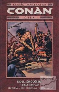 Conan Cilt: 9 Klasik Maceralar Ejder Sürücüleri ve Diğer Hikayeler