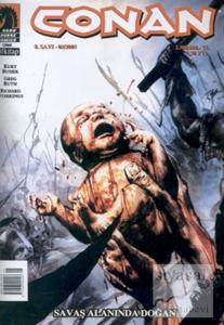 Conan Sayı: 8 Savaş Alanında Doğan