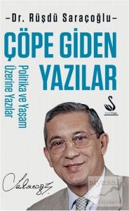 Çöpe Giden Yazılar - Politika ve Yaşam Üzerine Yazılar
