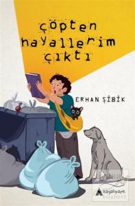Çöpten Hayallerim Çıktı Çöpten Hayallerim Çıktı