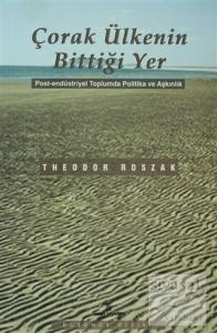 Çorak Ülkenin Bittiği Yer