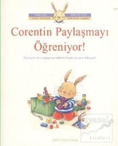 Corentin Paylaşmayı Öğreniyor!