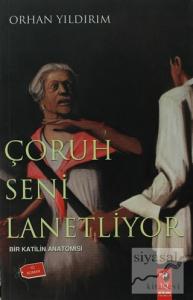 Çoruh Seni Lanetliyor