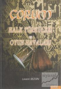 Çorum Halk Türküleri ve Oyun Havaları