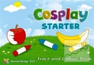 Cosplay Starter Trace and Colour Book (Okul Öncesi İngilizce)
