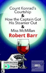 Count Konrad's Courtship - How the Captain Got His Steamer Out - Miss McMillan - İngilizce Hikayeler B2 Stage 4