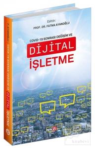 Covid-19 Sonrası Değişim ve Dijital İşletme