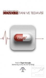 Covid-19 Tanı ve Tedavisi