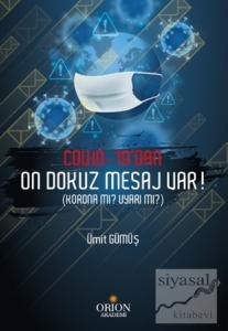 Covid-19'dan On Dokuz Mesaj Var!